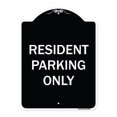 Signmission Designer Series-Resident Parking Only, Black & White Heavy-Gauge Aluminum, 24" x 18", BW-1824-9896 A-DES-BW-1824-9896